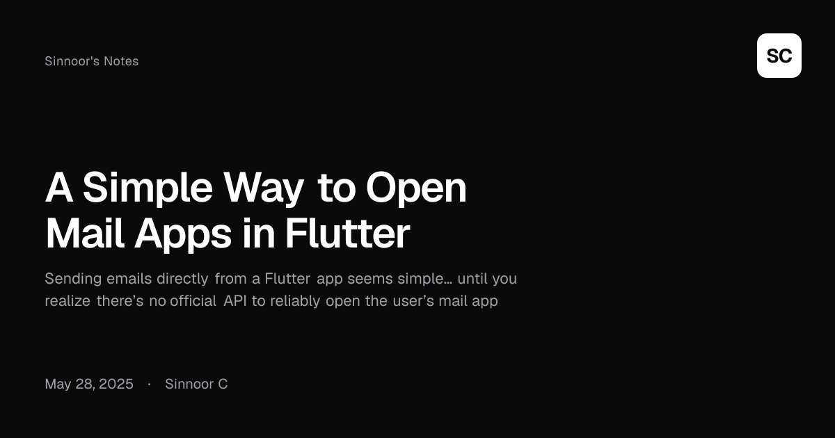 A Simple Way to Open Mail Apps in Flutter | Sinnoor C